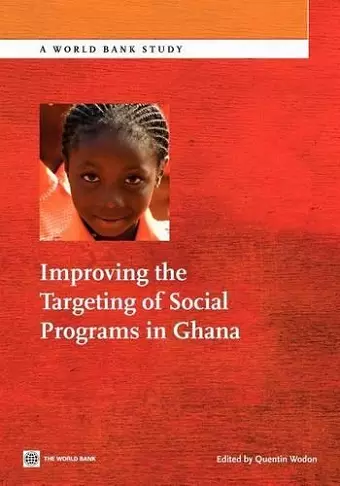 Improving the Targeting of Social Programs in Ghana cover