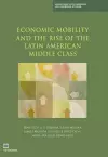 Economic Mobility and the Rise of the Latin American Middle Class cover