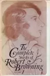 The Complete Works of Robert Browning, Volume I cover