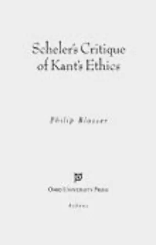 Scheler's Critique of Kant's Ethics cover