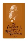 The Complete Works of Robert Browning, Volume VI cover