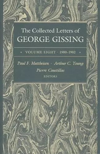 The Collected Letters of George Gissing Volume 8 cover