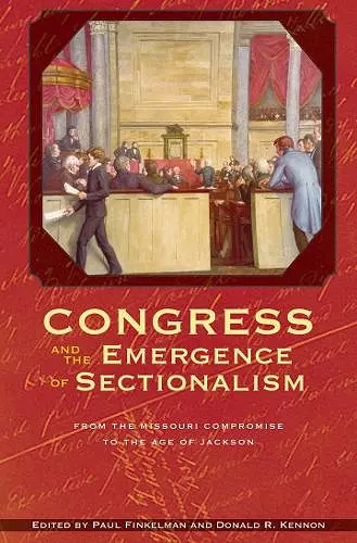 Congress and the Emergence of Sectionalism cover