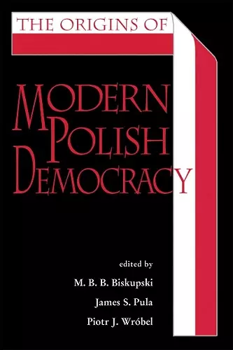 The Origins of Modern Polish Democracy cover