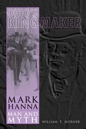 Ohio’s Kingmaker cover