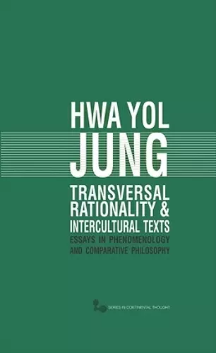 Transversal Rationality and Intercultural Texts cover