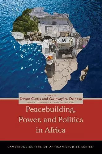 Peacebuilding, Power, and Politics in Africa cover