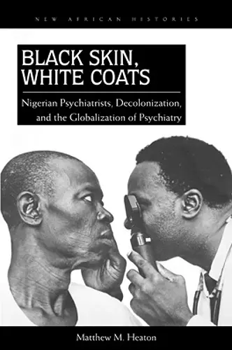 Black Skin, White Coats cover