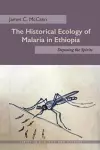 The Historical Ecology of Malaria in Ethiopia cover