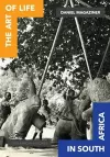 The Art of Life in South Africa cover