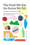 The Food We Eat, the Stories We Tell cover