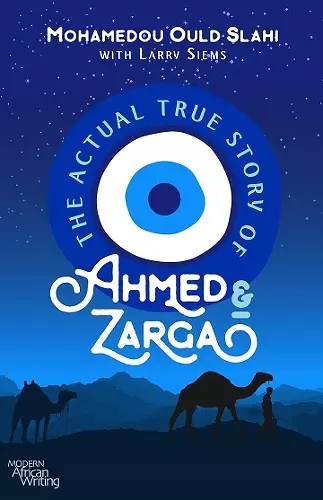 The Actual True Story of Ahmed and Zarga cover
