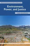 Environment, Power, and Justice cover