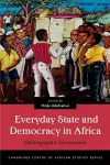 Everyday State and Democracy in Africa cover