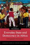 Everyday State and Democracy in Africa cover