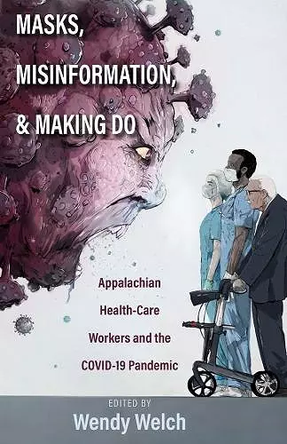 Masks, Misinformation, and Making Do cover