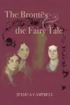 The Brontës and the Fairy Tale cover