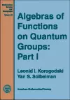 Algebras of Functions on Quantum Groups, Part 1 cover