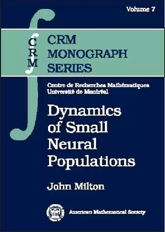 Dynamics of Small Neural Populations cover