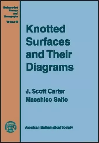 Knotted Surfaces and Their Diagrams cover