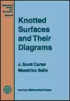 Knotted Surfaces and Their Diagrams cover