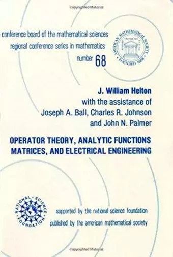 Operator Theory, Analytic Functions, Matrices, and Electrical Engineering cover