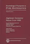 Algebraic Geometry Santa Cruz 1995, Part 1 cover