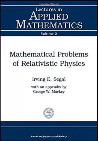 Mathematical Problems of Relativistic Physics cover