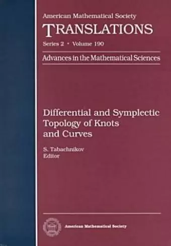 Differential and Symplectic Topology of Knots and Curves cover