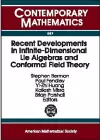 Recent Developments in Infinite-dimensional Lie Algebras and Conformal Field Theory cover