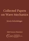 Collected Papers on Wave Mechanics cover