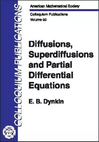 Diffusions, Superdiffusions and Partial Differential Equations cover