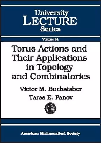 Torus Actions and Their Applications in Topology and Combinatorics cover