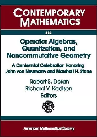 Operator Algebras, Quantization, and Noncommutative Geometry cover