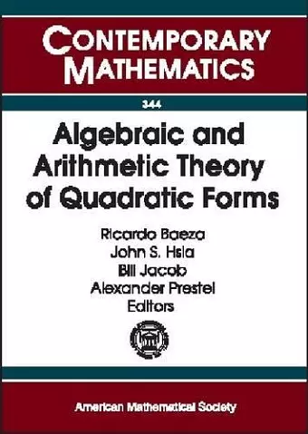 Algebraic and Arithmetic Theory of Quadratic Forms cover