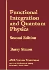 Functional Integration and Quantum Physics cover