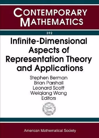 Infinite-dimensional Aspects of Representation Theory and Applications cover