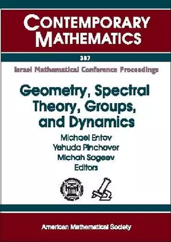 Geometry, Spectral Theory, Groups, and Dynamics cover