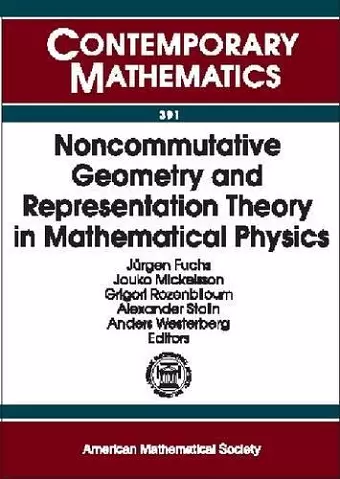 Noncommutative Geometry and Representation Theory in Mathematical Physics cover