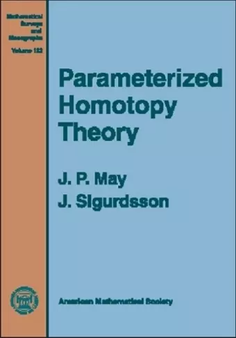 Parametrized Homotopy Theory cover
