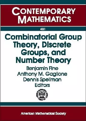 Combinatorial Group Theory, Discrete Groups, and Number Theory cover