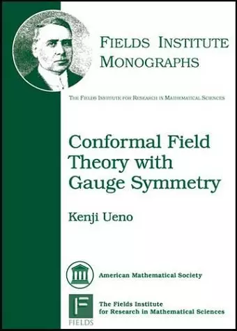 Conformal Field Theory with Gauge Symmetry cover