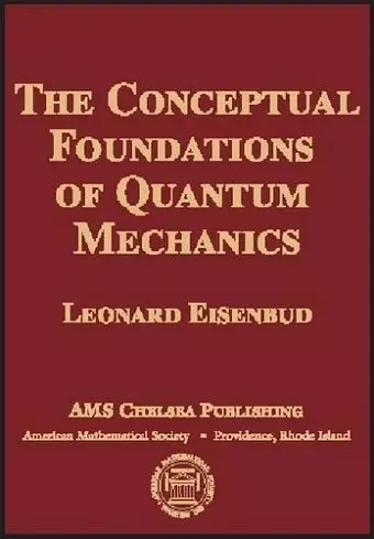 The Conceptual Foundations of Quantum Mechanics cover