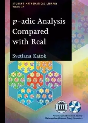 p-adic Analysis Compared with Real cover