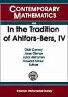 In the Tradition of Ahlfors-Bers, Volume 4 cover