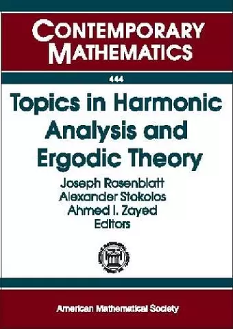 Topics in Harmonic Analysis and Ergodic Theory cover