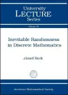 Inevitable Randomness in Discrete Mathematics cover