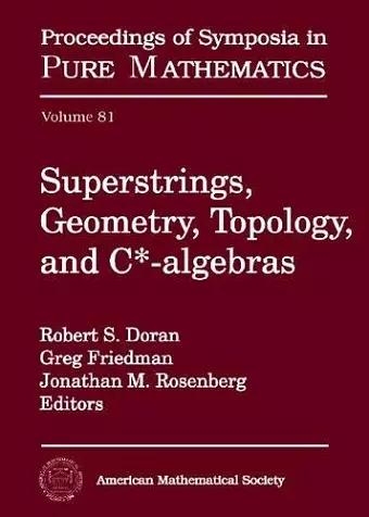 Superstrings, Geometry, Topology and C-algebras cover