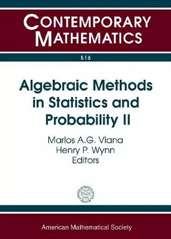 Algebraic Methods in Statistics and Probability II cover