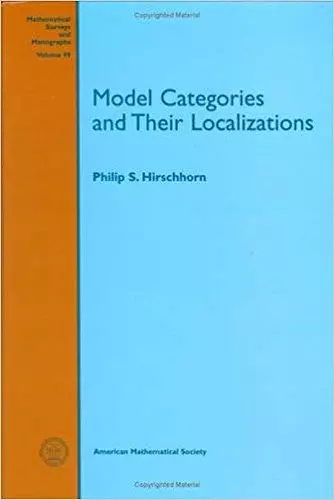 Model Categories And Their Localizations cover